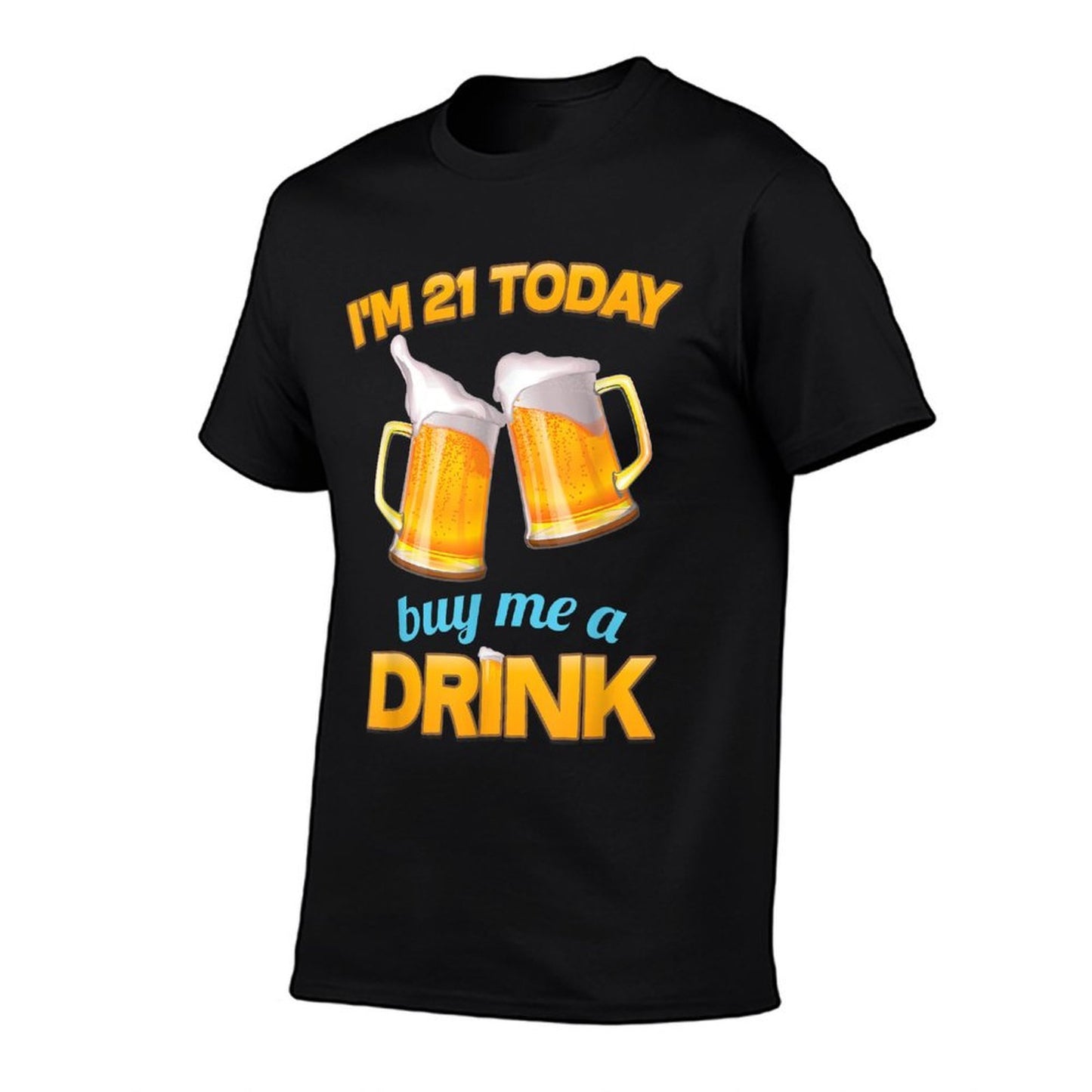 21st Birthday T-shirt, I'm 21 Today, Buy Me A Drink, Beer Fade-proof Color T-Shirt