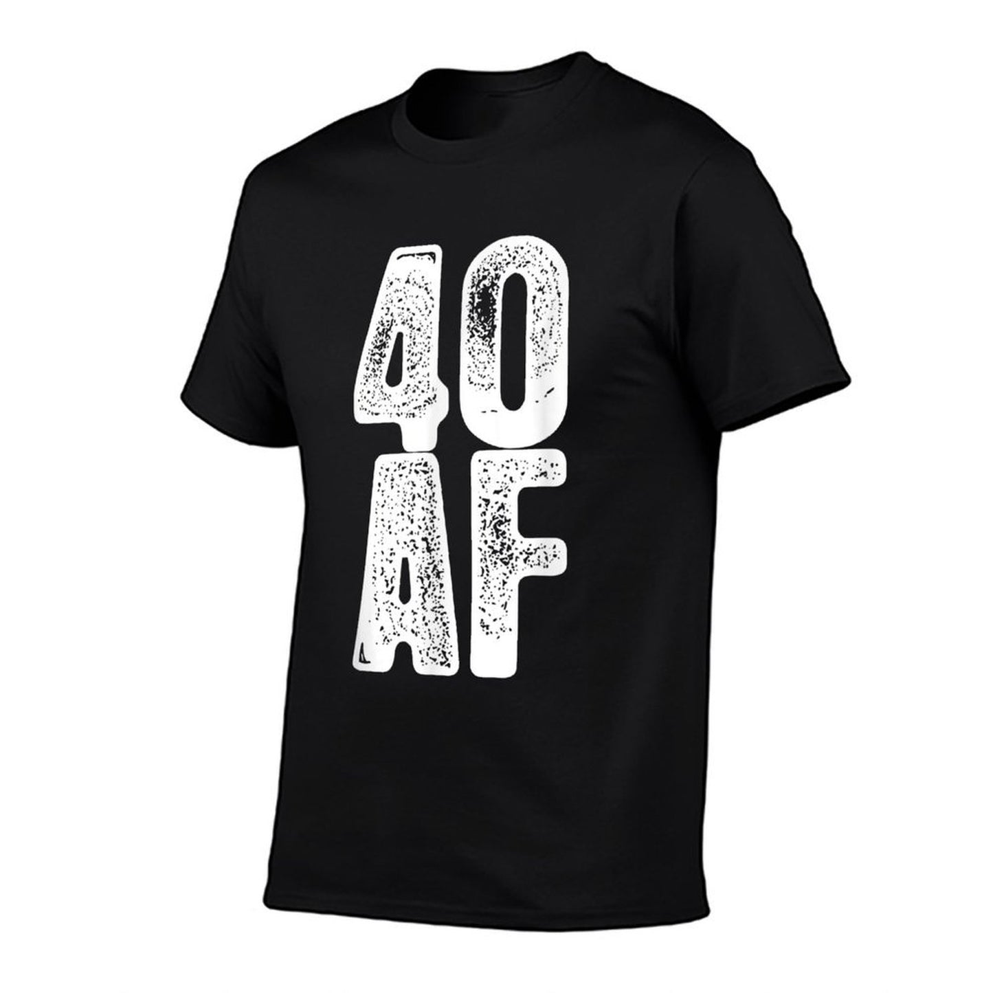 40 AF - Funny 40th Birthday Gift Men Women Forty Soft T-Shirt
