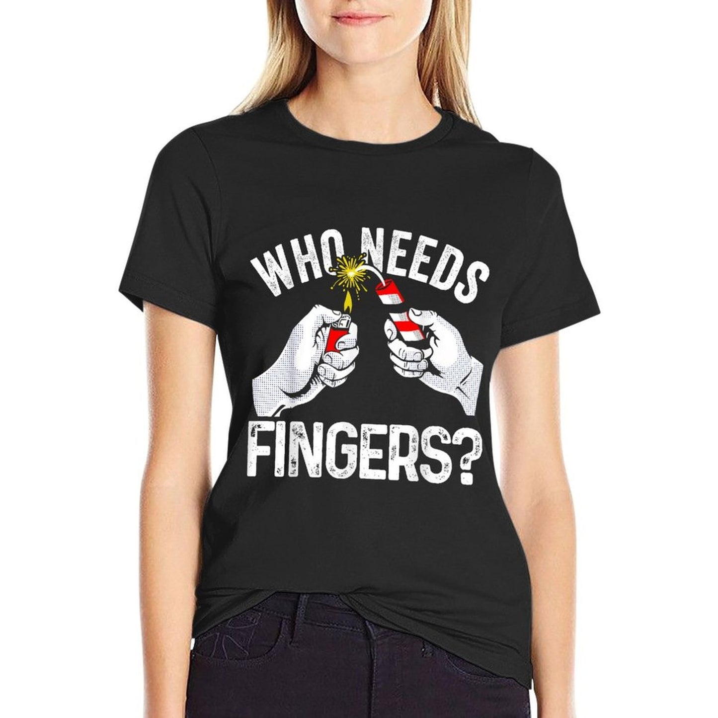 Who Needs Fingers Fireworks Funny 4th Of July for Women Men Graphic-printed T-Shirt
