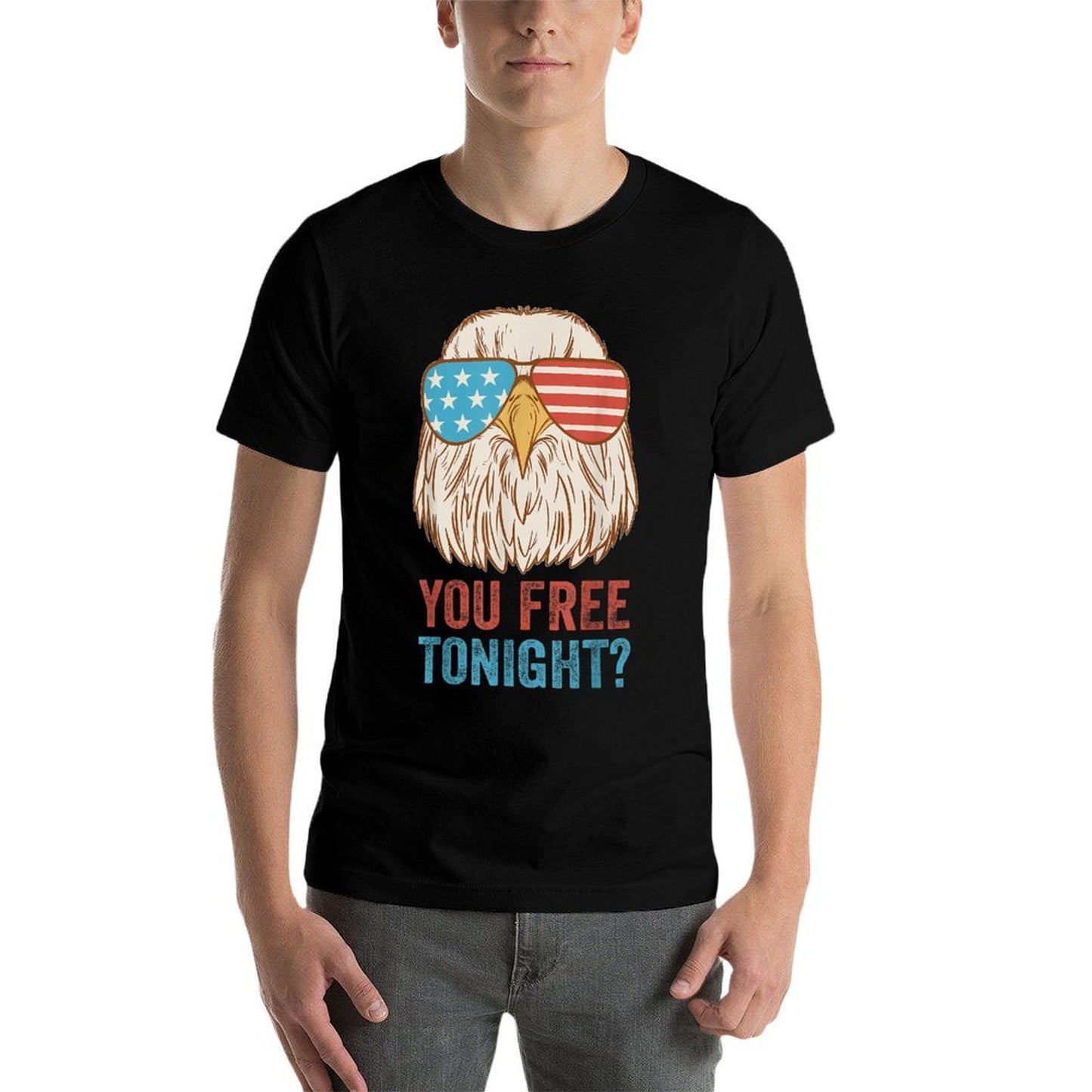 You Free Tonight Eagle Sunglasses USA 4th July Party Attire Rolled Sleeves T-Shirt