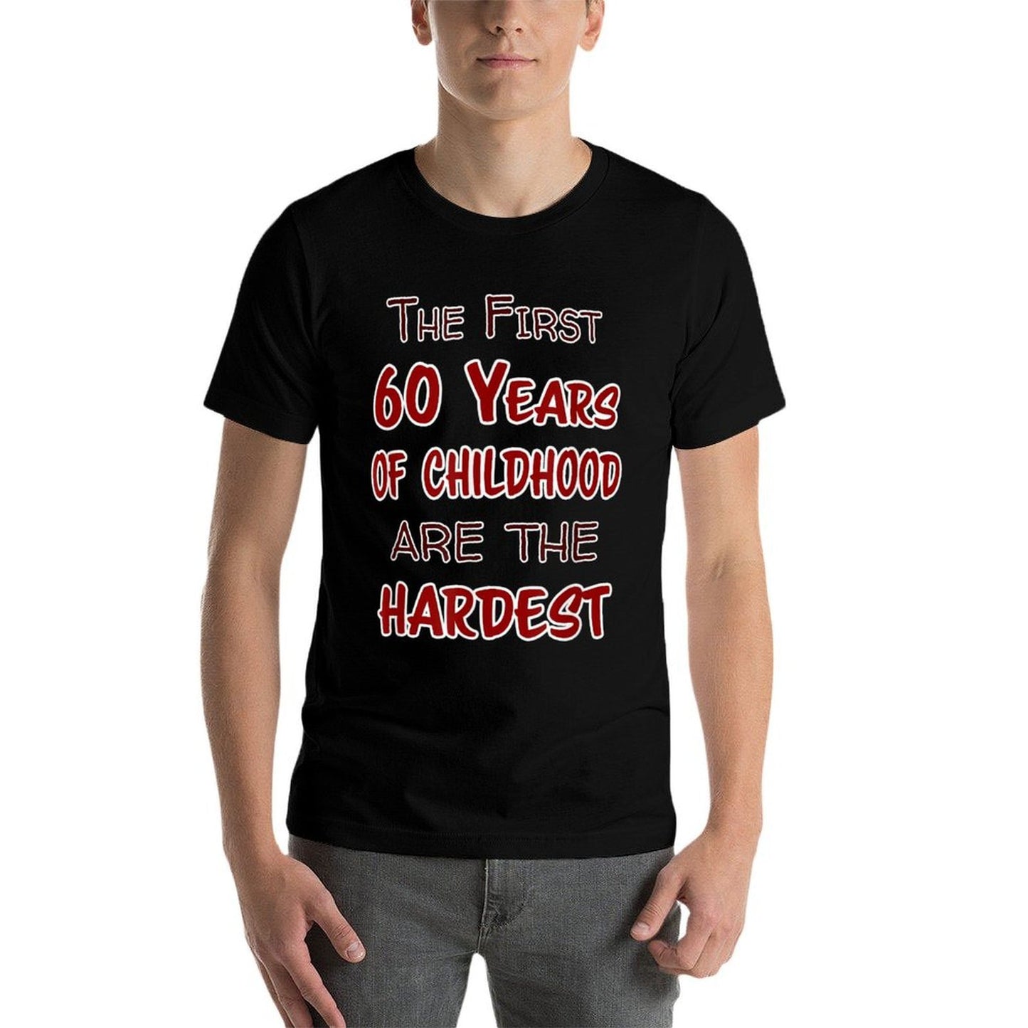 60th Birthday T 60 Years of Childhood Hardest Graphic-printed T-Shirt