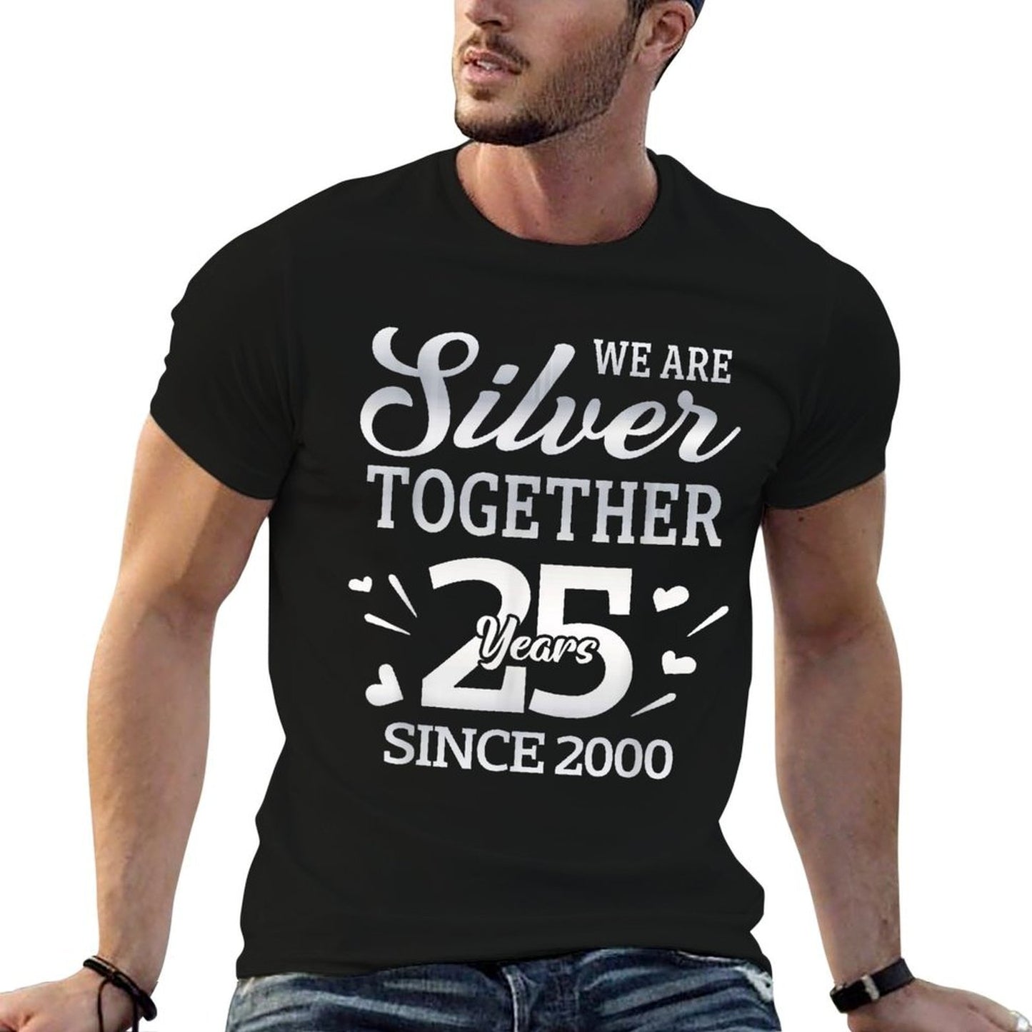 We Are Silver Together 25 Year Since 2000 25th Wedding Classic T-Shirt