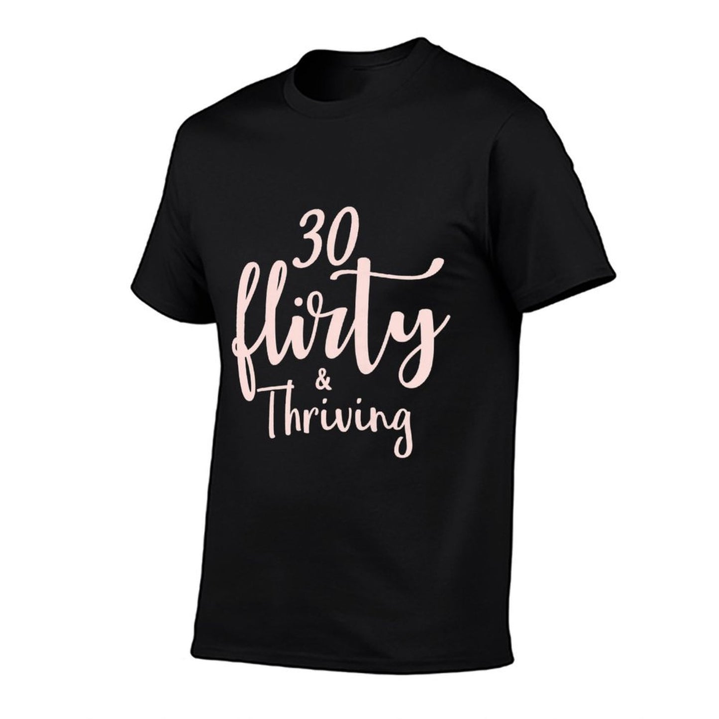 Womens 30 Thirty Flirty & Thriving 30th Birthday Tshirt Born 1990 Premium Durable T-Shirt
