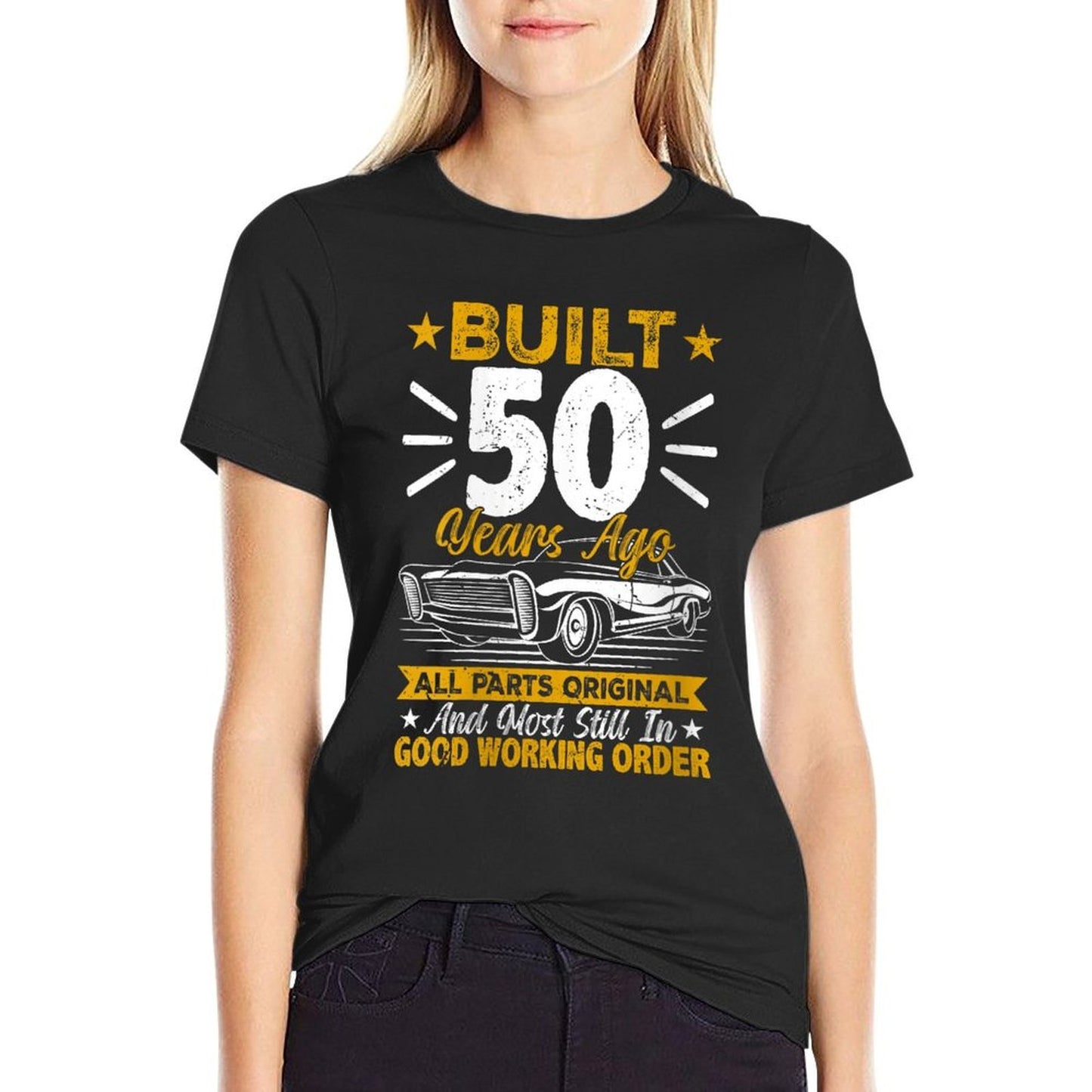 Womens Retro Built 50 Years Ago Funny 50th Birthday 50 Years Old Fade-proof Color T-Shirt