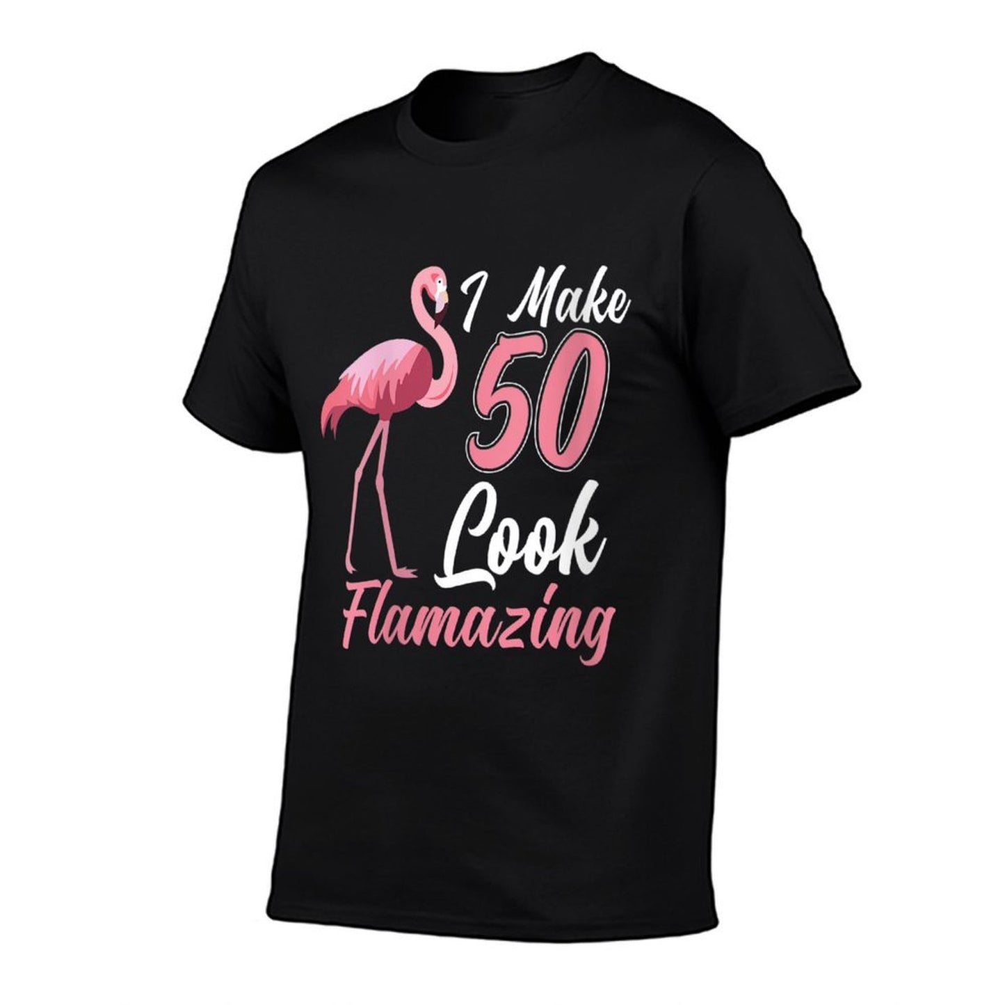 Womens I Make 50 Look Flamazing - Funny 50th Birthday Flamingo Tagless Design T-Shirt