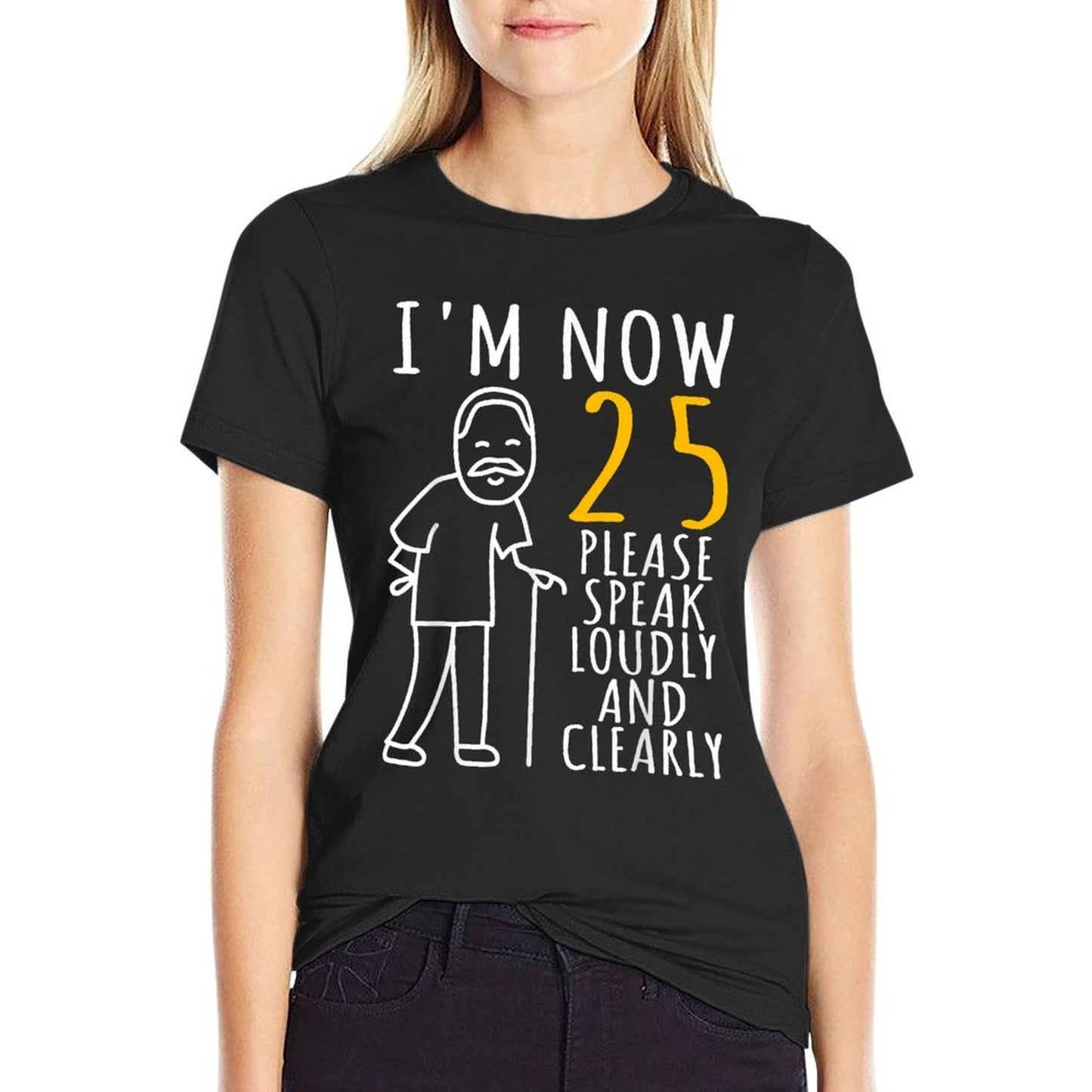 25th Birthday For Him I'm Now 25 Years Old Cool BDay Affordable Price T-Shirt