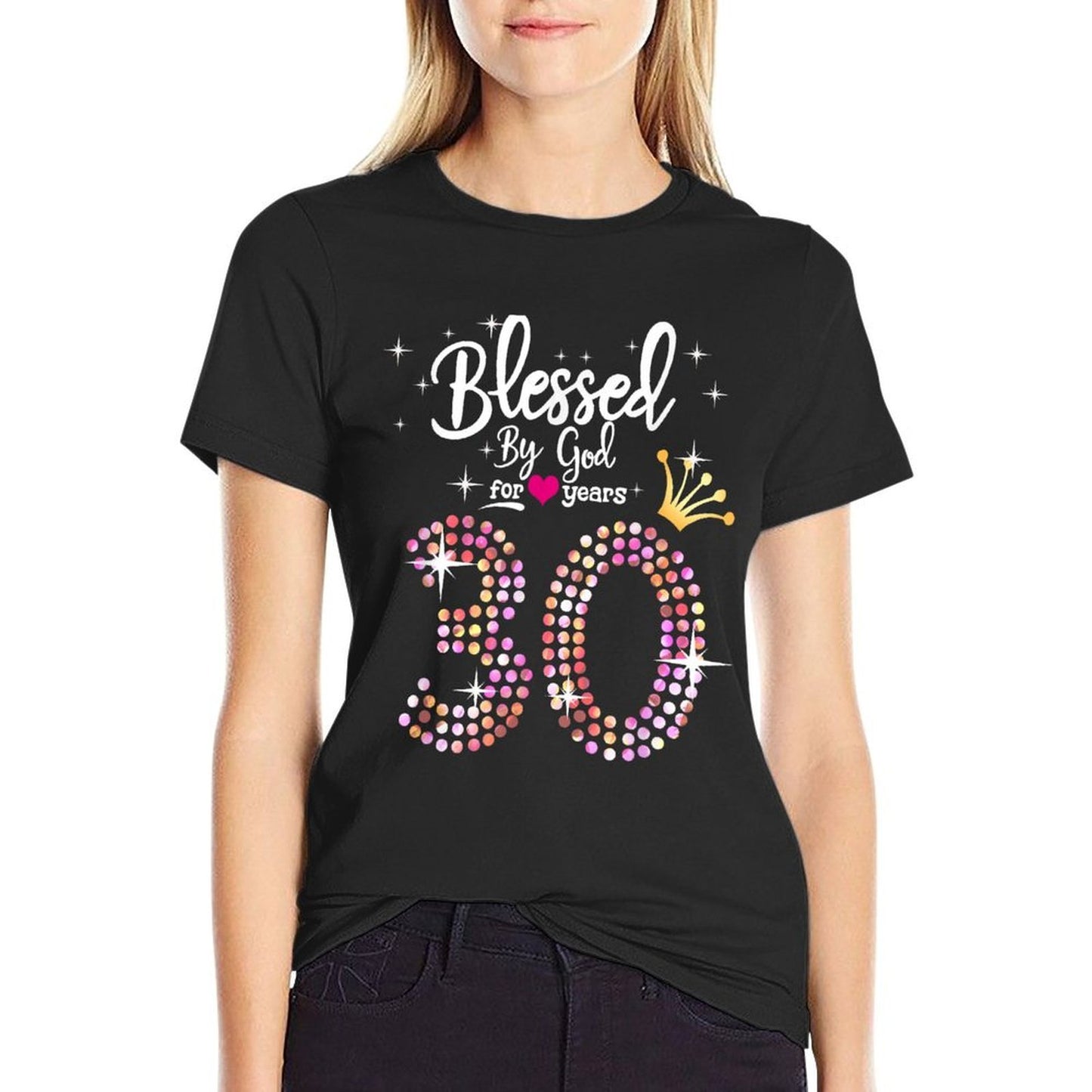 Womens Blessed by God for 30 Years 30th Birthday Anniversary Breathable T-Shirt