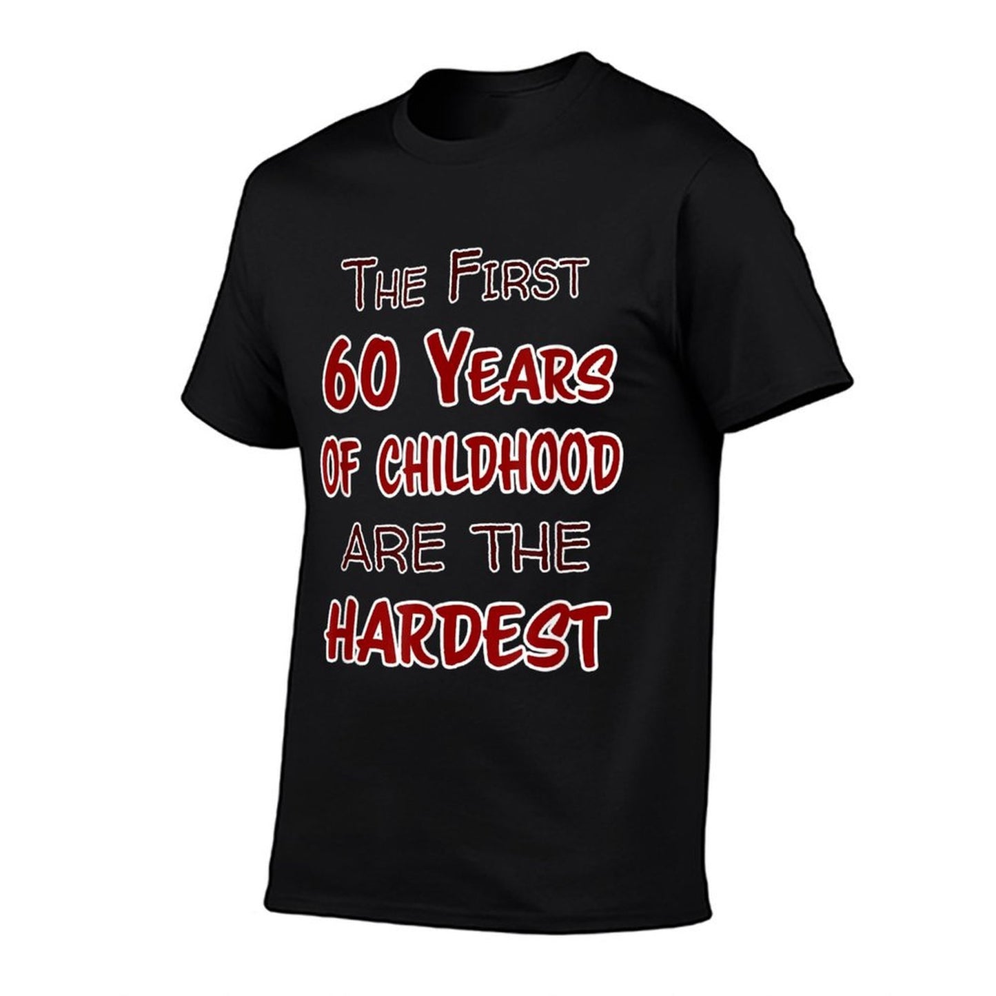 60th Birthday T 60 Years of Childhood Hardest Graphic-printed T-Shirt