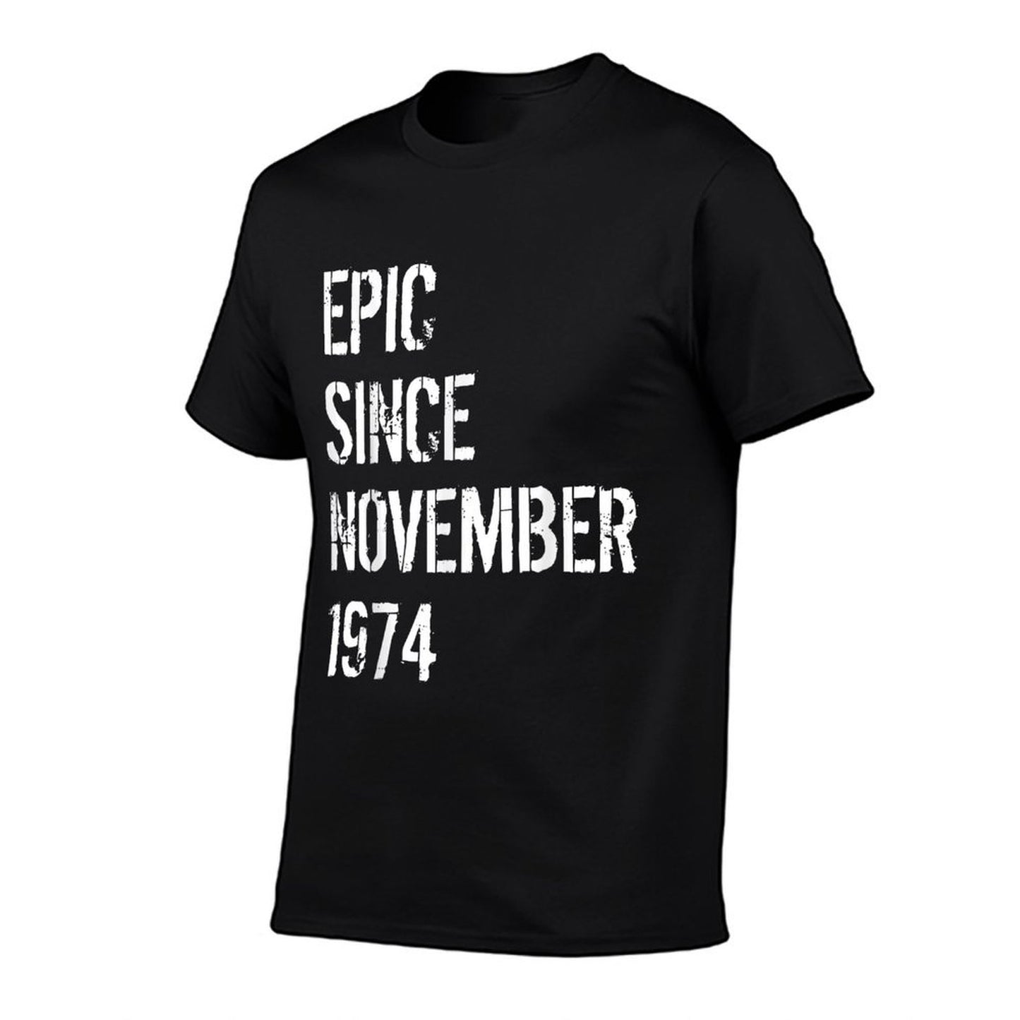 50th Birthday Men Women Epic Born November 1974 Lightweight T-Shirt