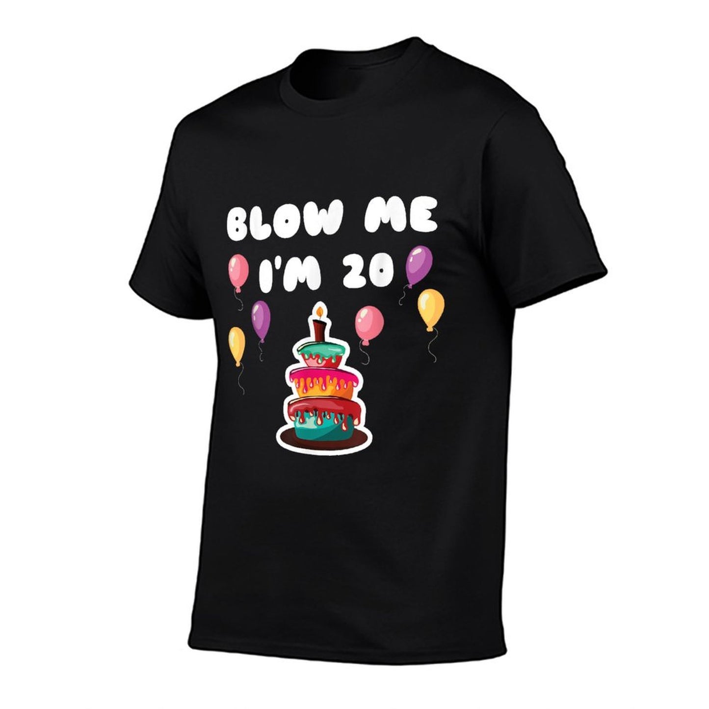 20 Years Old Blow Me I'm 20 Funny 20th Birthday Comfortable T-Shirt