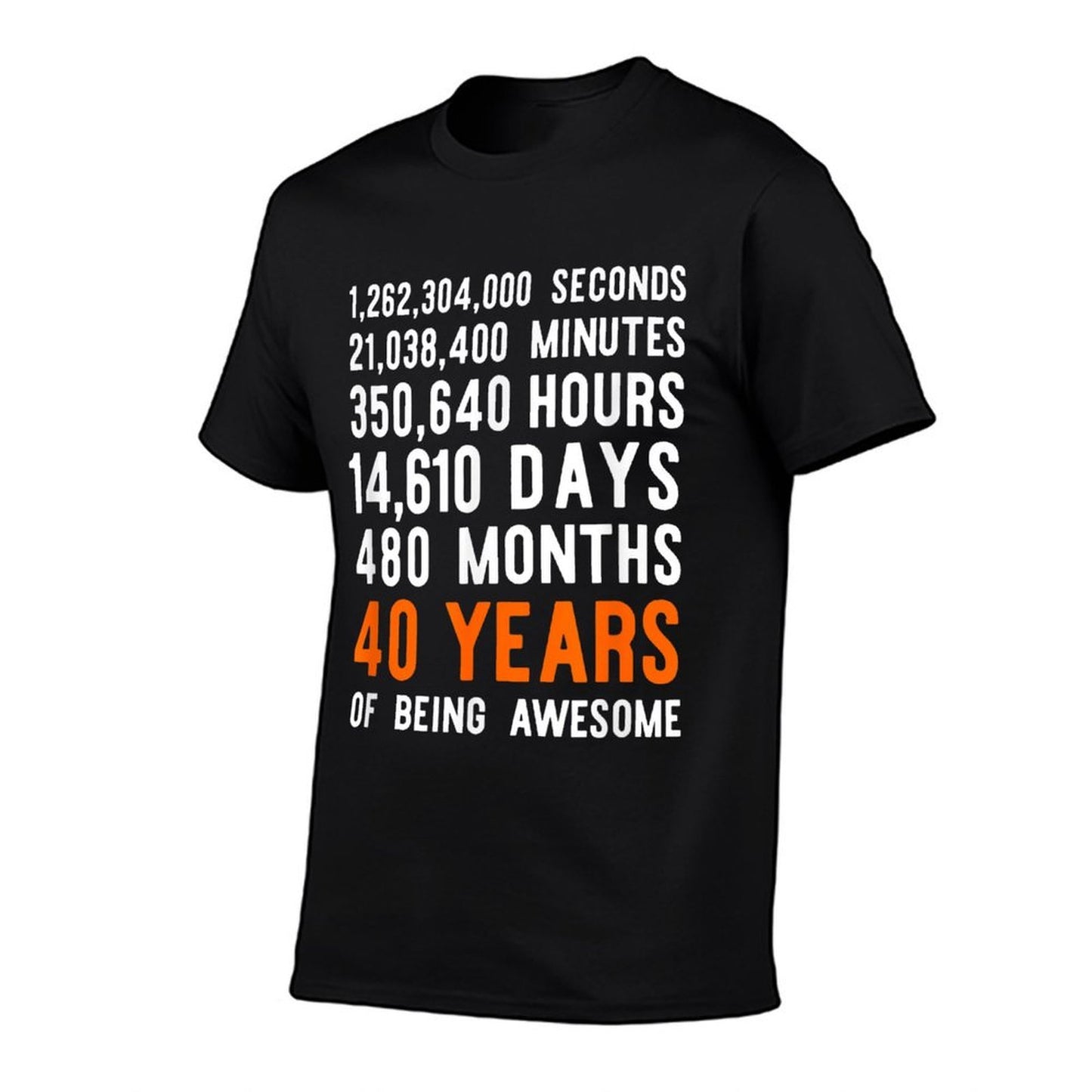 40 Years of Being Awesome 40th Birthday Comfortable T-Shirt