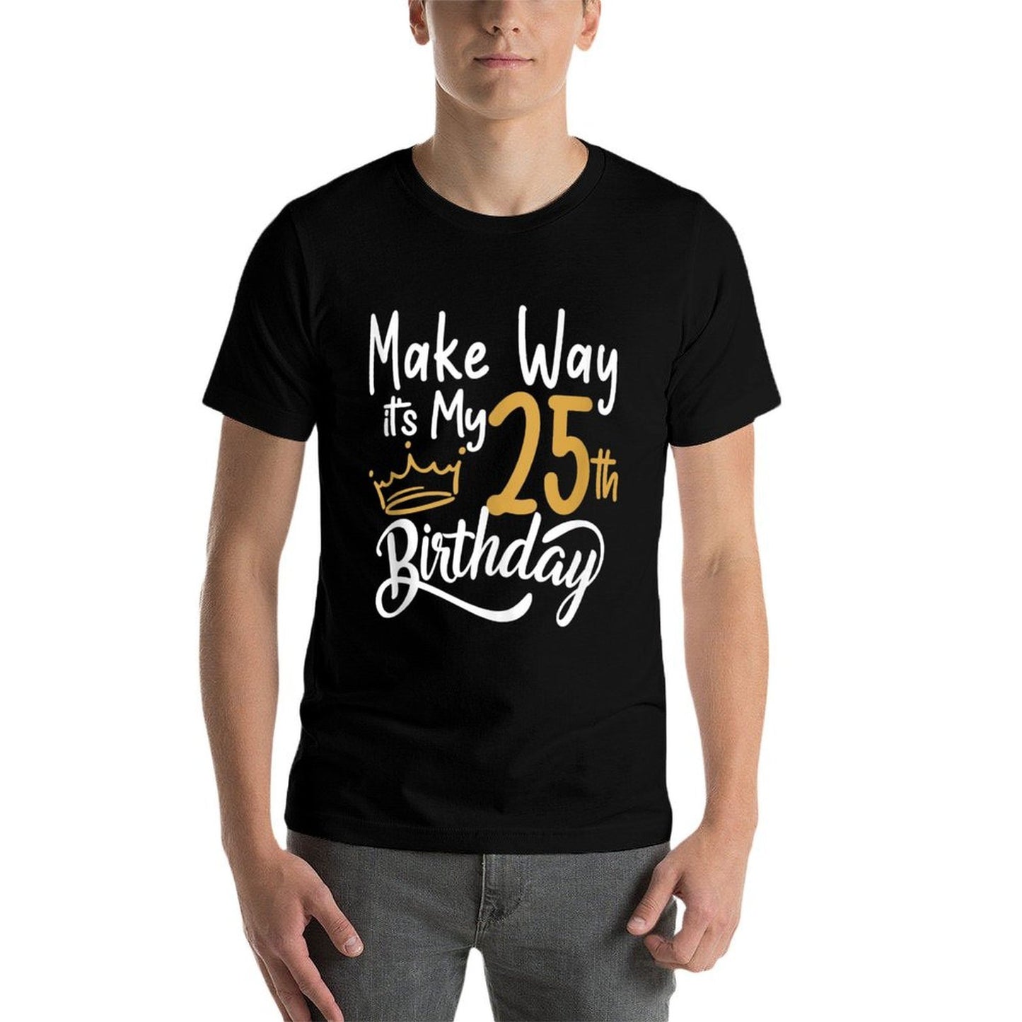 25th Birthday Queen Women Make Way Its My 25th Birthday Moisture-wicking T-Shirt