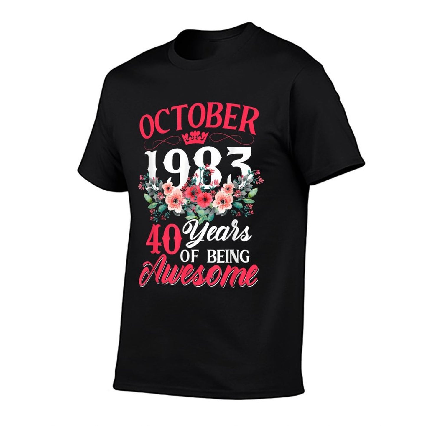 40 Year Old Born In October 1983 40th Birthday Gifts Women Breathable T-Shirt