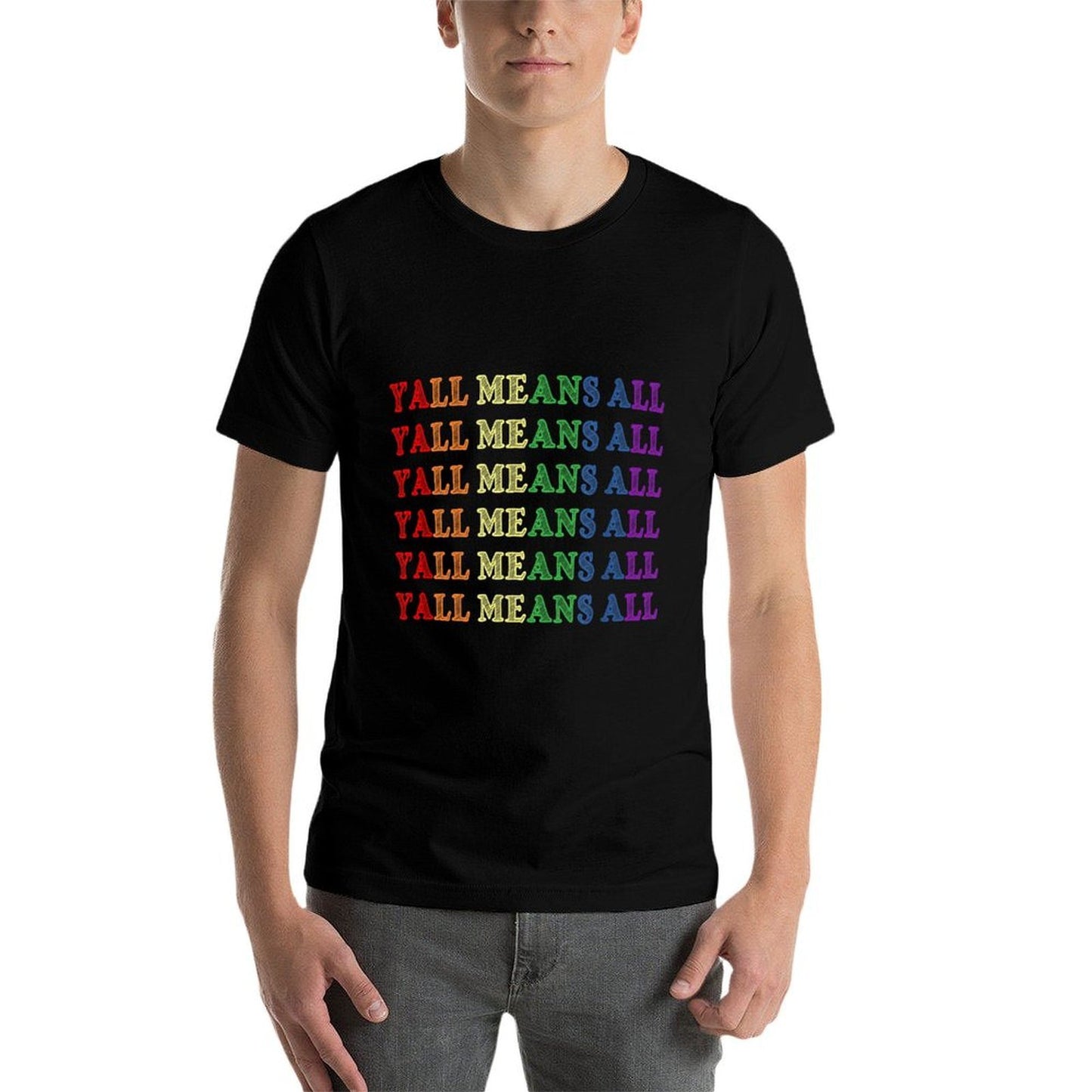 Y’all Means All - Pride Month - LGBTQI PRIDE Durable T-Shirt