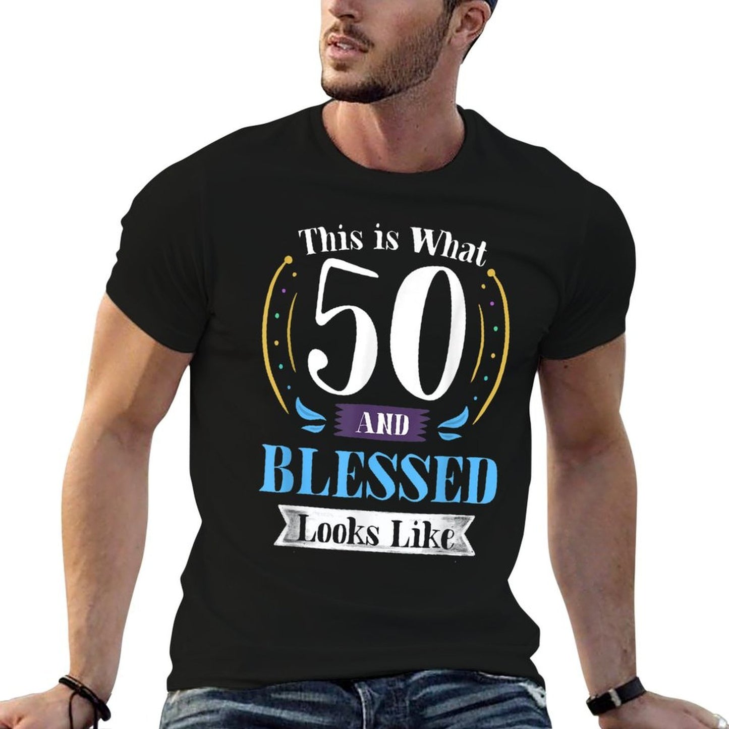 50 And Blessed T-shirt 50th Birthday Gift for Men Women High-quality Stitching T-Shirt