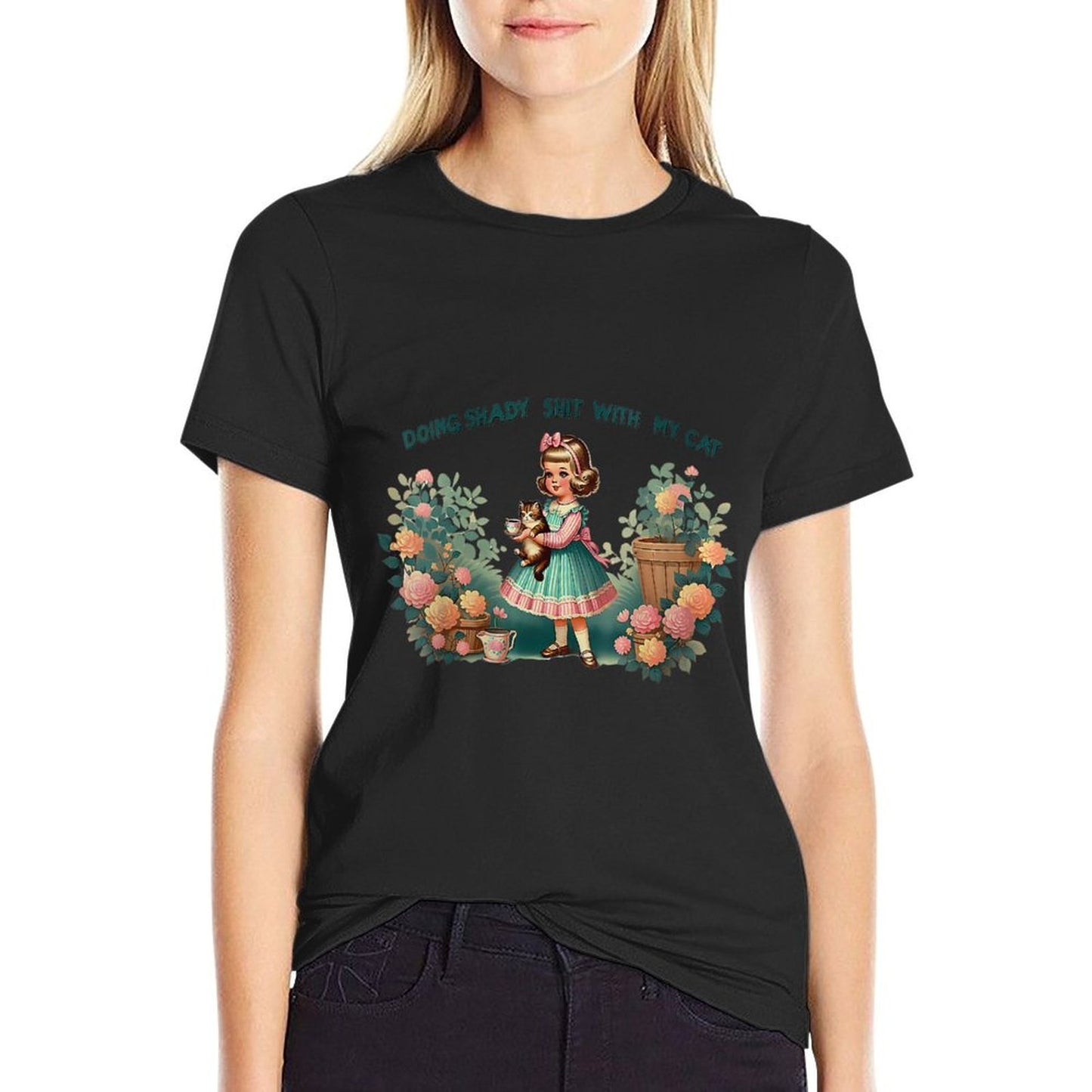 Womens Doing Shady Shit With My Cat Vintage Little Girl Cat Flowers Quick-drying T-Shirt