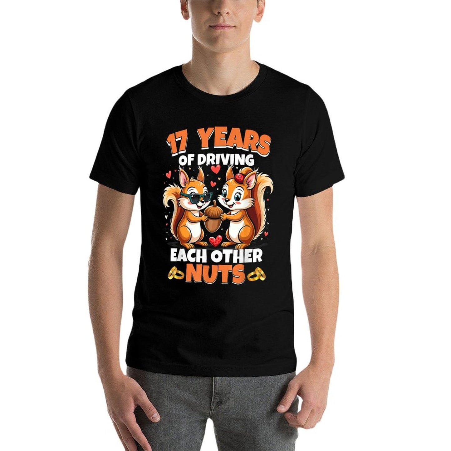17th Wedding Anniversary 17 Years Of Driving Each Other Nuts Durable T-Shirt