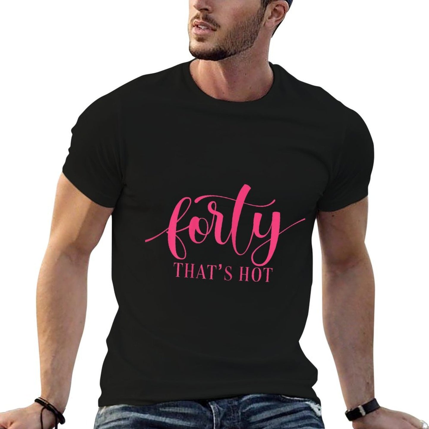 Womens Forty That's Hot Trendy 40th Birthday Gift For Women Summer-ready Fabric T-Shirt