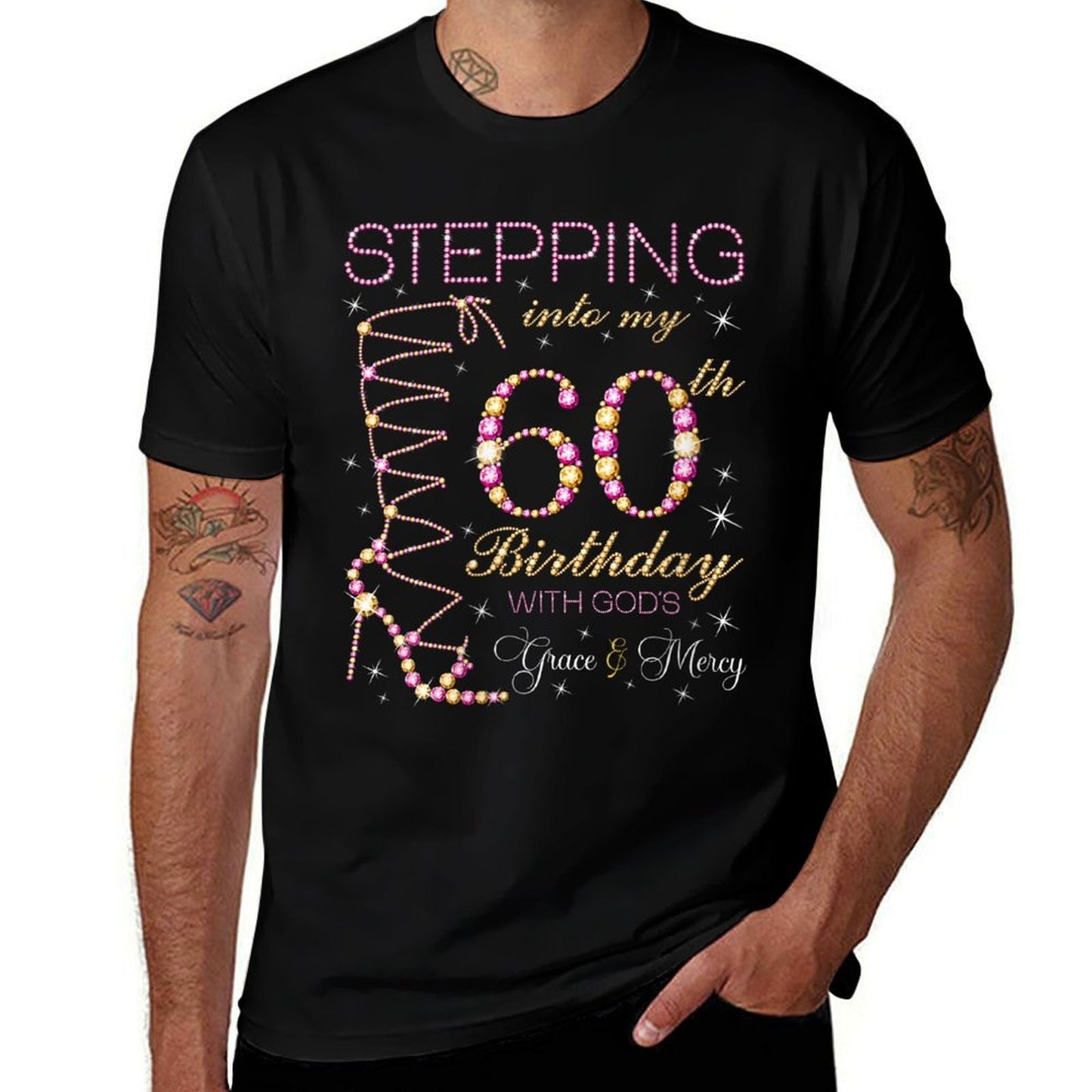 Womens Stepping Into My 60th Birthday With God's Grace & Mercy Affordable Price T-Shirt