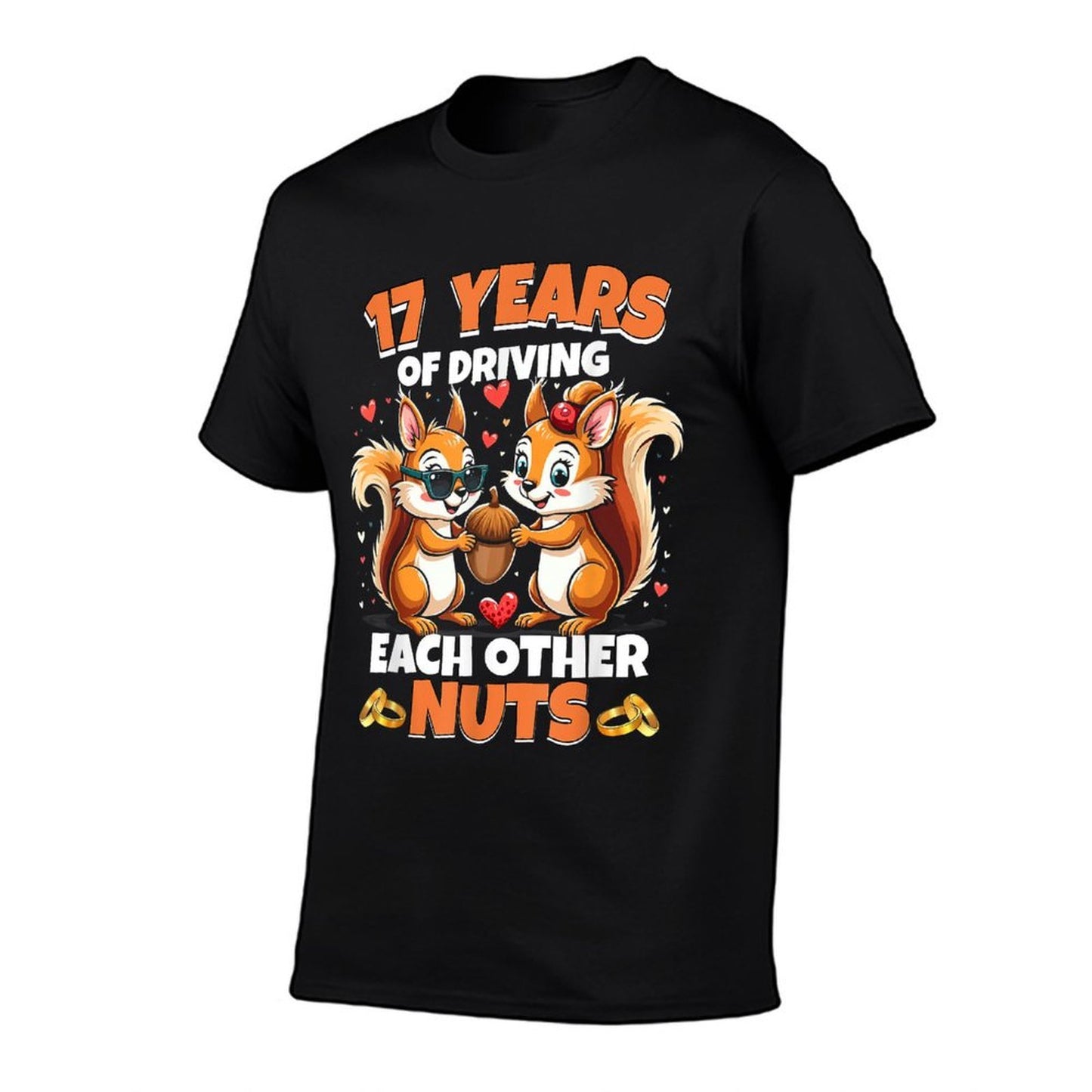 17th Wedding Anniversary 17 Years Of Driving Each Other Nuts Durable T-Shirt