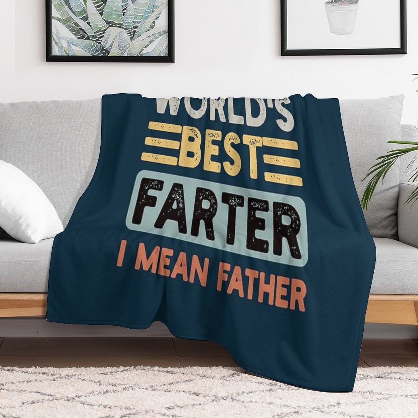 World's Best Farter I Mean Father Father's Day Joke Machine-washable Throw Blanket