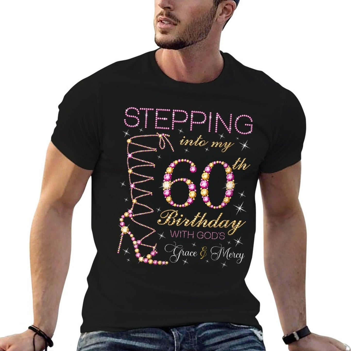 Womens Stepping Into My 60th Birthday With God's Grace & Mercy Affordable Price T-Shirt