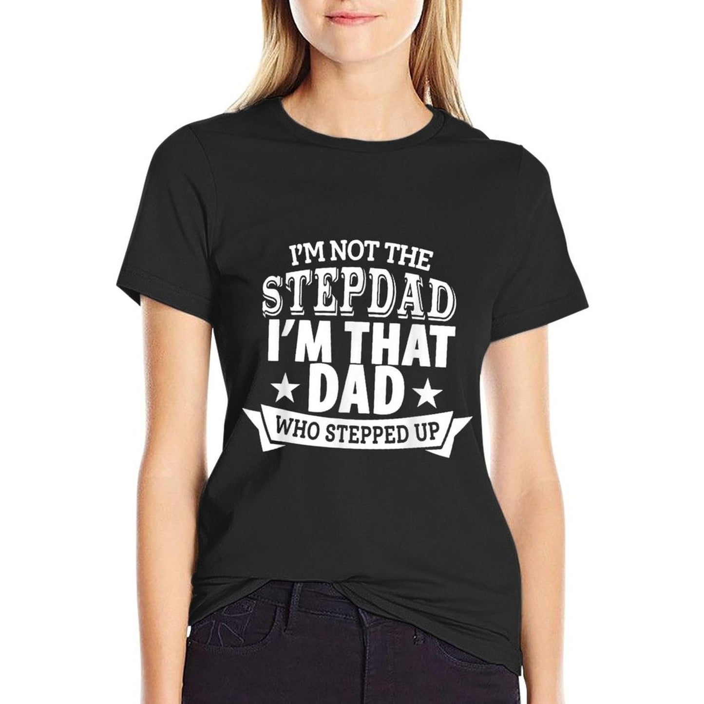 Vintage I'm Not Step Dad I'm Just The Dad That Stepped Up Heathered Texture T-Shirt