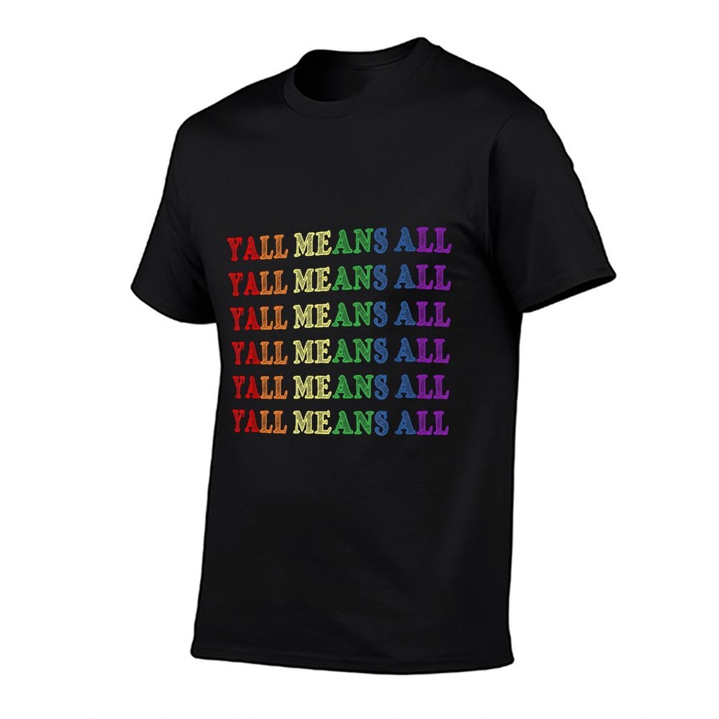 Y’all Means All - Pride Month - LGBTQI PRIDE Durable T-Shirt