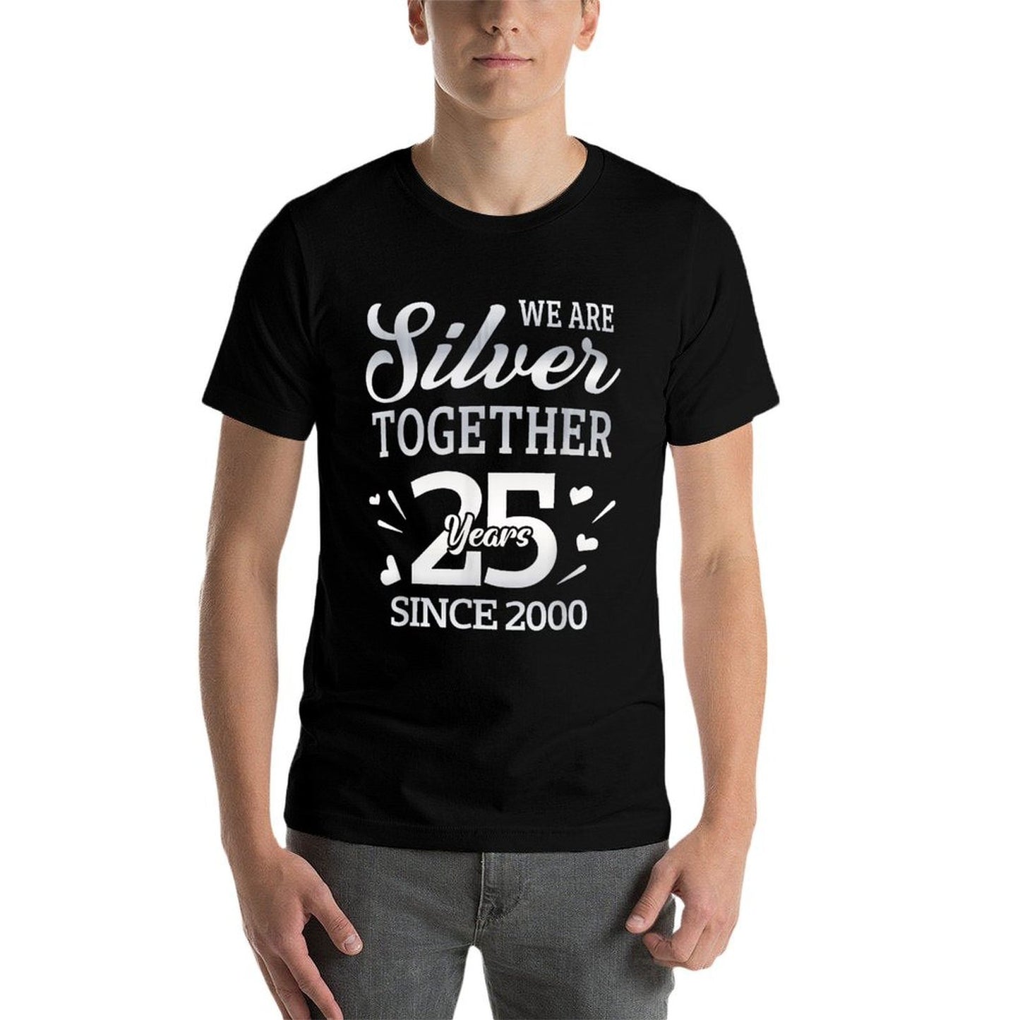 We Are Silver Together 25 Year Since 2000 25th Wedding Classic T-Shirt