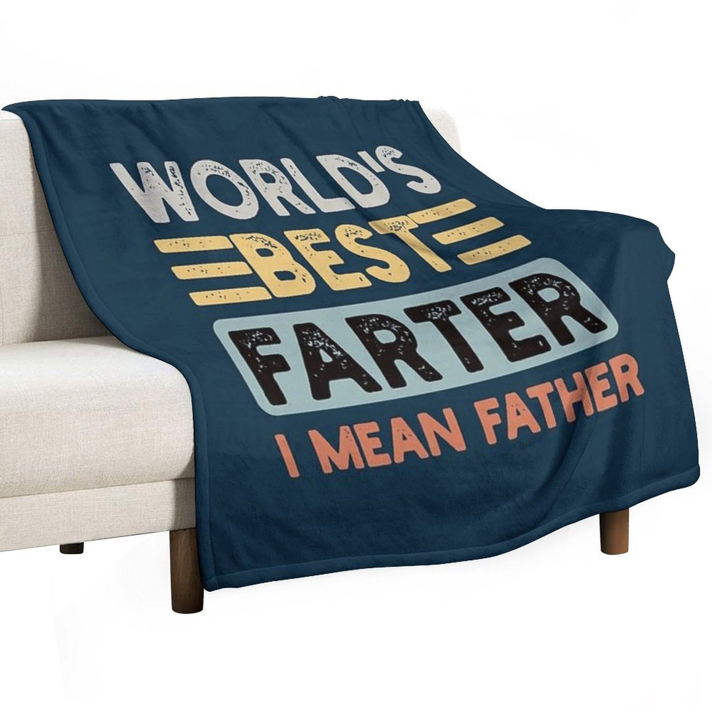 World's Best Farter I Mean Father Father's Day Joke Machine-washable Throw Blanket
