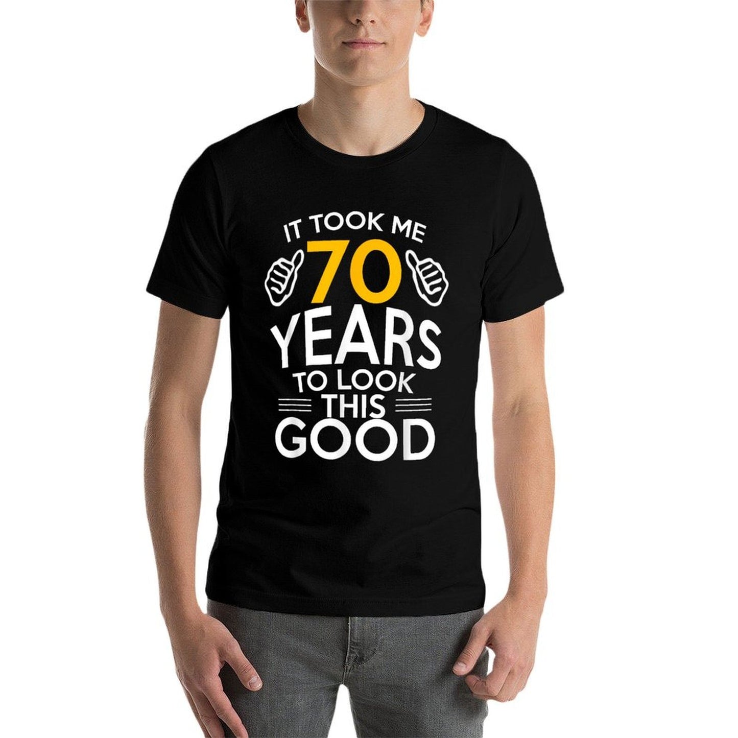 70th Birthday Gift, Took Me 70 Years - 70 Year Old Classic T-Shirt