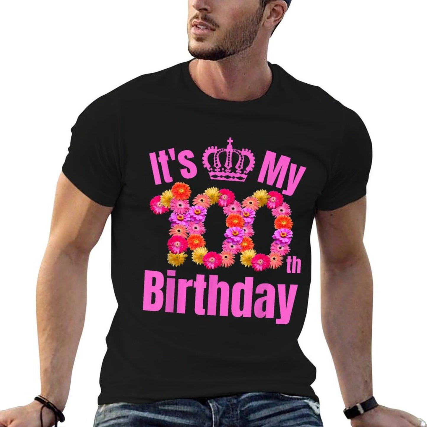 100 Year Old Birthday Flower Birthday Its My 100th Birthday  Affordable Price T-Shirt