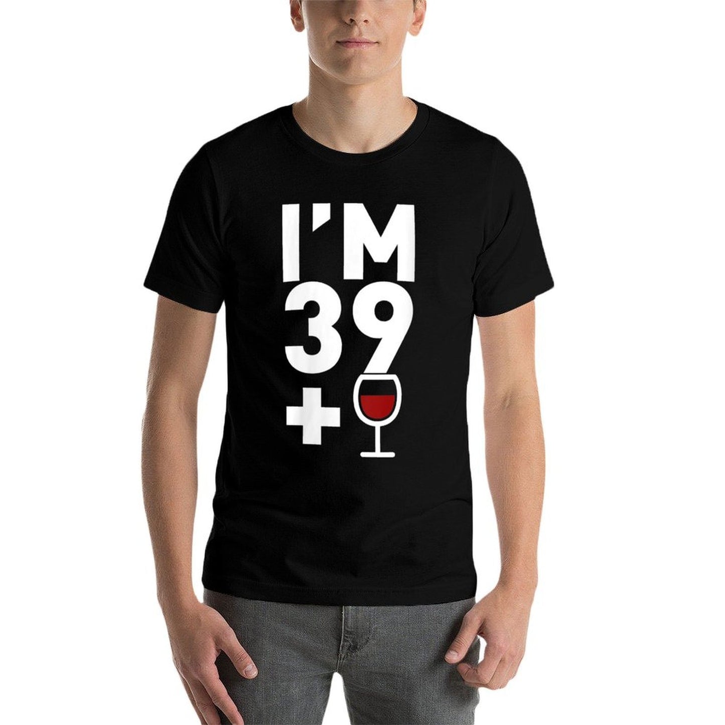 Womens Im 39 Plus 1 Funny 40th Birthday Wine Gift  Slim-fit Cut T-Shirt