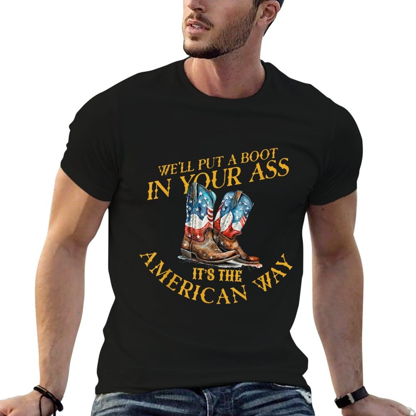 Well Put A Boot In YourAss Its The America Way 4th of July  Oversized Silhouette T-Shirt