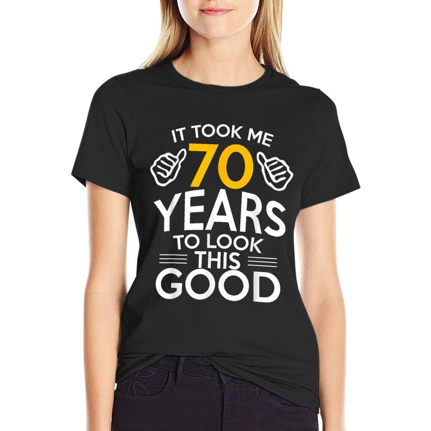 70th Birthday Gift, Took Me 70 Years - 70 Year Old  Classic T-Shirt