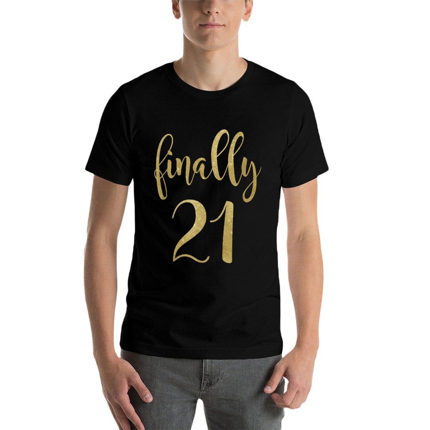 21st Birthday Gifts for Her Finally 21  Wrinkle-resistant T-Shirt