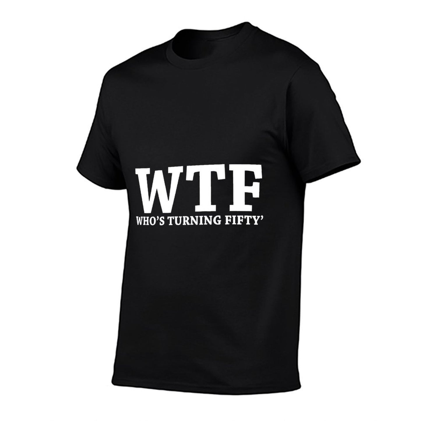 50th Birthday Funny WTF Who's Turning Fifty  Eco-friendly Material T-Shirt