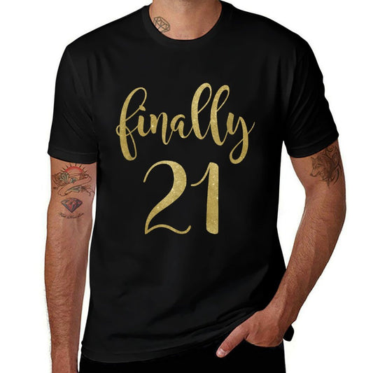 21st Birthday Gifts for Her Finally 21  Wrinkle-resistant T-Shirt