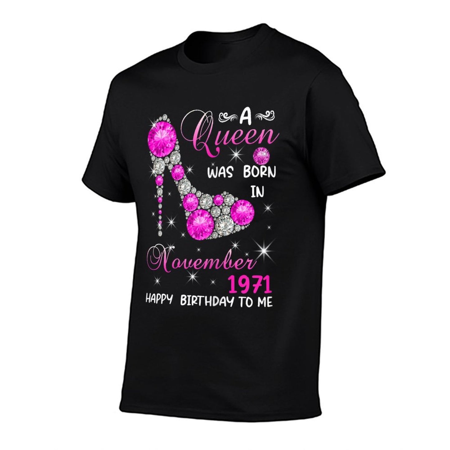 Womens A Queen Was Born In November 1971 High Heel 50th Birthday  Breathable T-Shirt