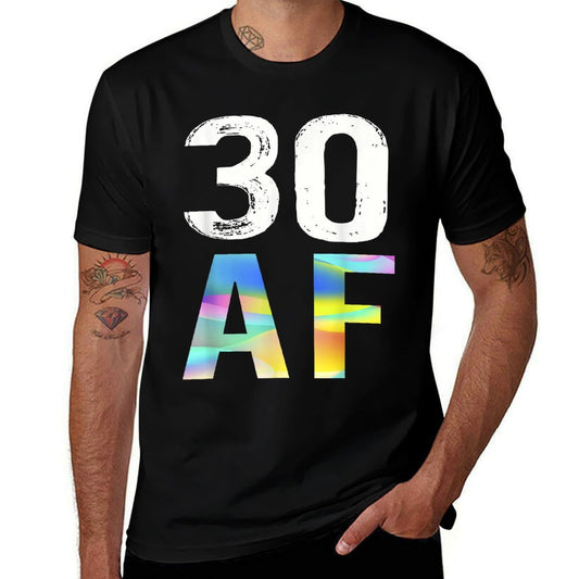 30 AF 30th Birthday Cool  High-quality Stitching T-Shirt