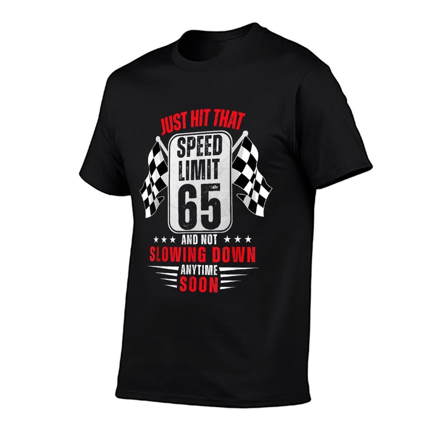 65th Birthday Speed Limit Sign 65 Years Old Funny Racing  Wrinkle-resistant T-Shirt