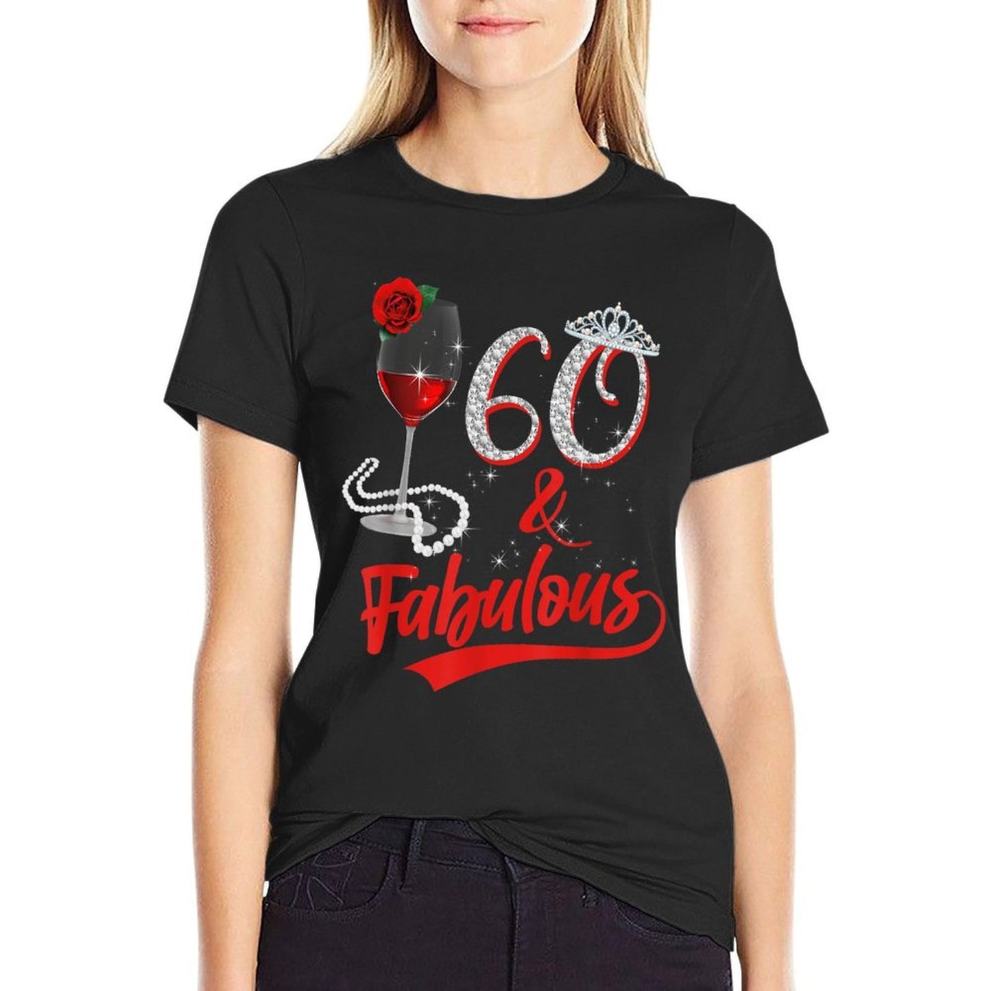 60 And Fabulous Queen Happy Birthday 60th Rose Red Wine  Slim-fit Cut T-Shirt