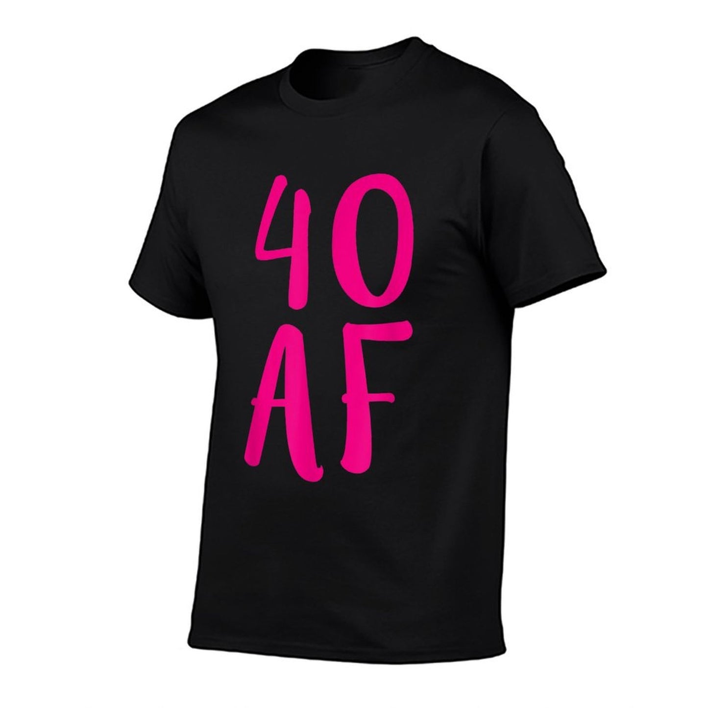 40 AF Funny Forty 40th Birthday Present Women  Durable T-Shirt