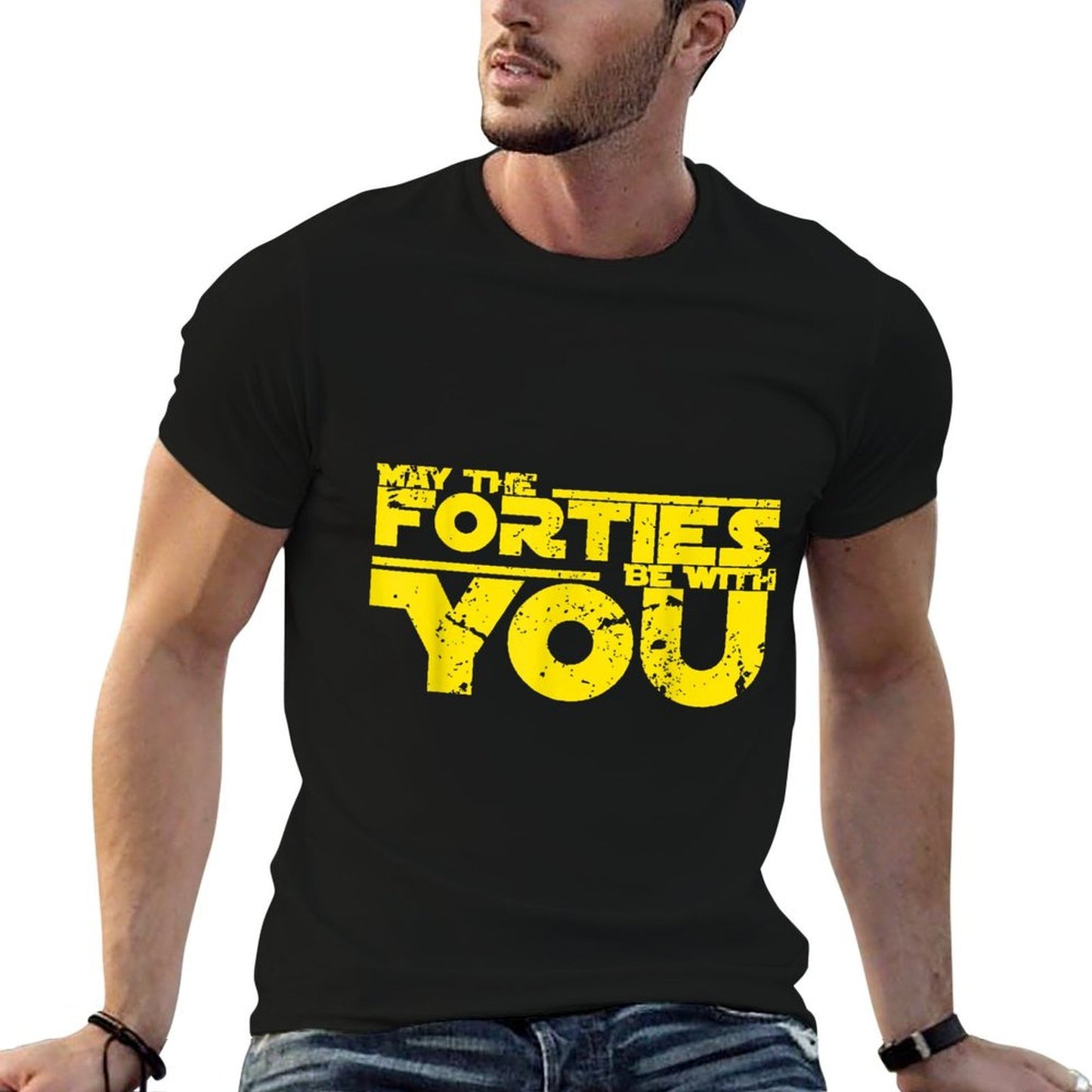 40th Birthday May The Forties Be With You  Cotton T-Shirt