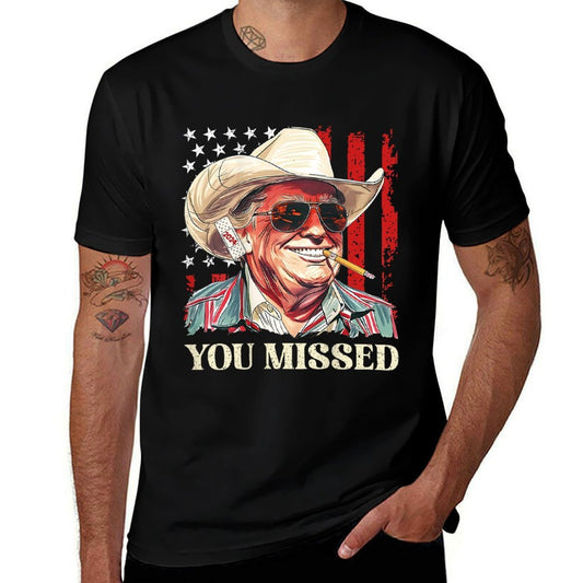 Western Trump Cowboy You Missed Trump 2024 (On Back)  Fade-proof Color T-Shirt