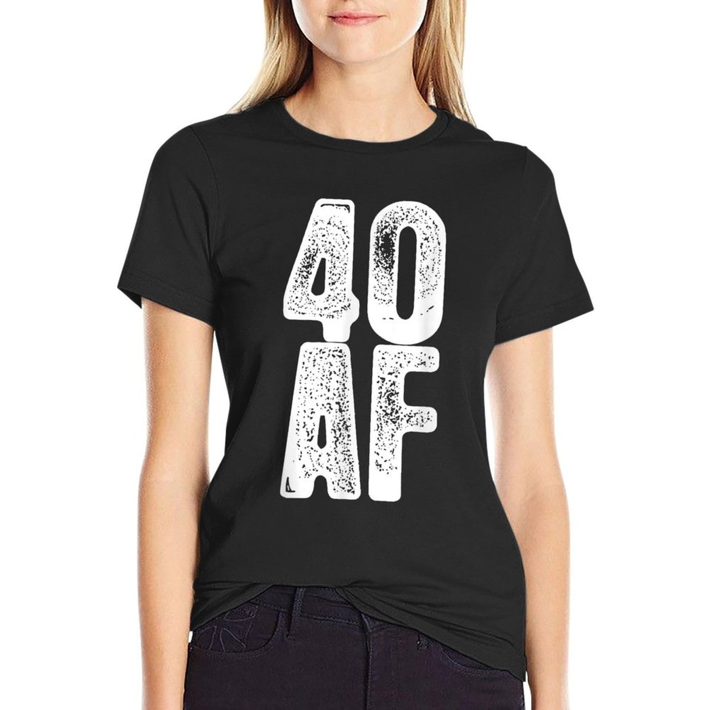 40 AF - Funny 40th Birthday Gift Men Women Forty  Soft T-Shirt