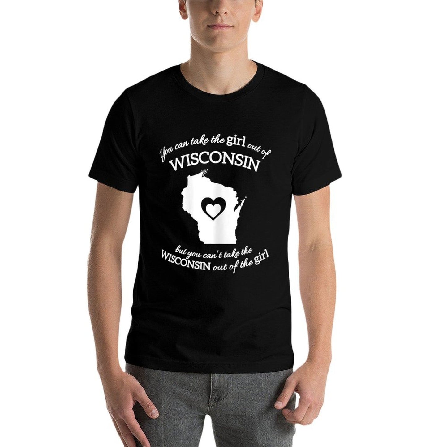 You Can Take The Girl Out Of Wisconsin But You Cant Take  Relaxed-fit T-Shirt