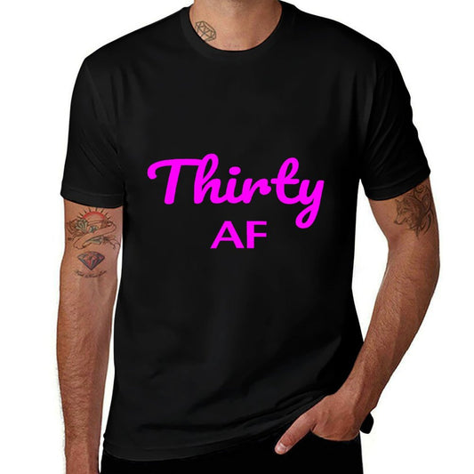 30th Birthday - Thirty AF Dirty Thirty Tee  Durable T-Shirt