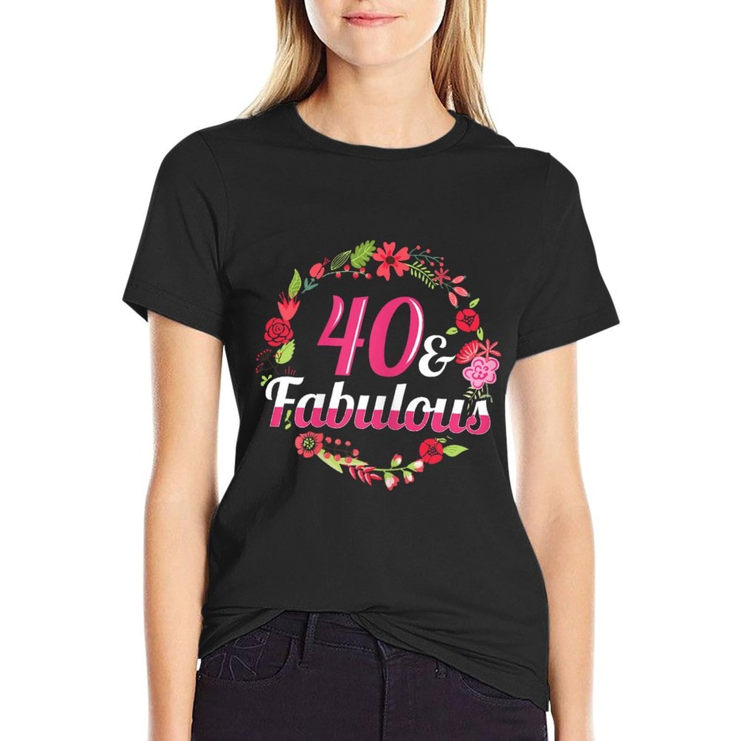 Womens 40th Birthday Shirt - 40 And Fabulous T-shirt  Affordable Price T-Shirt