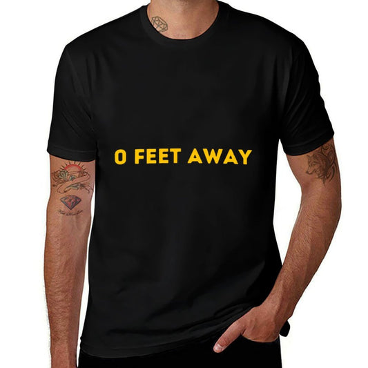0 Feet Away Subtle Version Funny Gay Cruising Men Gay Pride  Durable T-Shirt